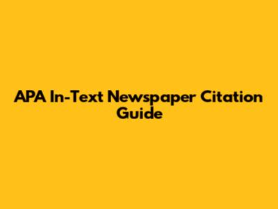 APA In-Text Newspaper Citation Guide