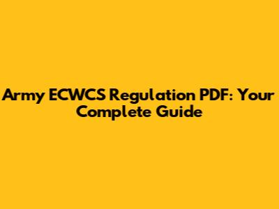 Army ECWCS Regulation PDF: Your Complete Guide