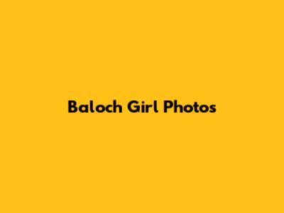 Baloch Girl Photos