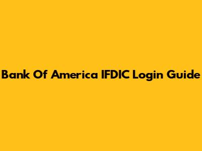 Bank Of America IFDIC Login Guide