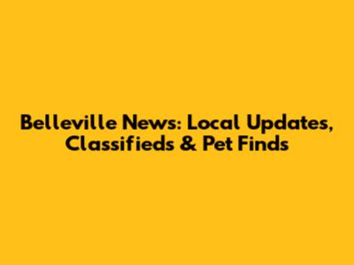 Belleville News: Local Updates, Classifieds & Pet Finds