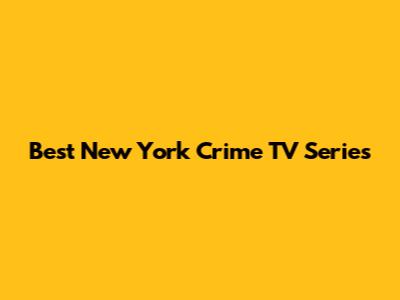 Best New York Crime TV Series