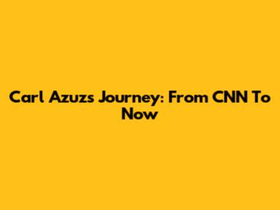 Carl Azuz's Journey: From CNN To Now