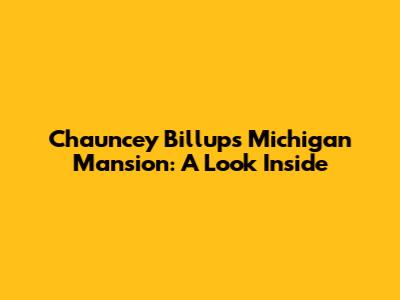 Chauncey Billups' Michigan Mansion: A Look Inside