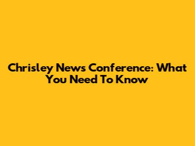 Chrisley News Conference: What You Need To Know