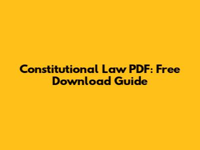 Constitutional Law PDF: Free Download Guide