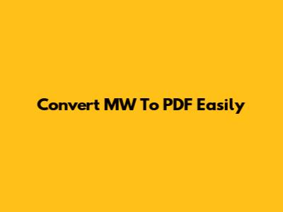 Convert MW To PDF Easily