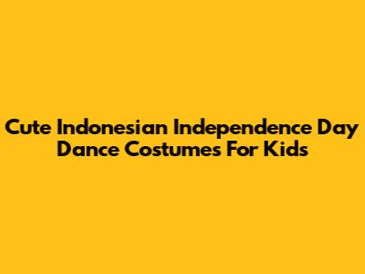 Cute Indonesian Independence Day Dance Costumes For Kids