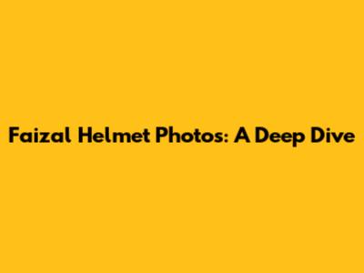 Faizal Helmet Photos: A Deep Dive