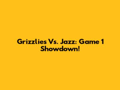 Grizzlies Vs. Jazz: Game 1 Showdown!