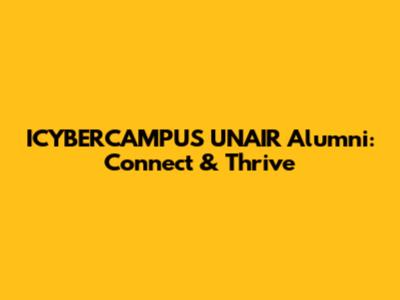 ICYBERCAMPUS UNAIR Alumni: Connect & Thrive