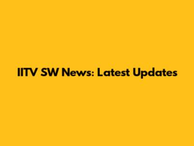 IITV SW News: Latest Updates