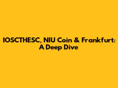 IOSCTHESC, NIU Coin & Frankfurt: A Deep Dive