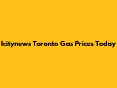 Icitynews Toronto Gas Prices Today