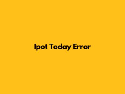 Ipot Today Error