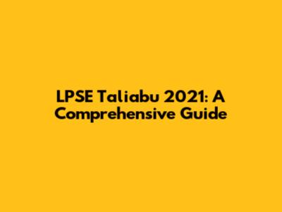 LPSE Taliabu 2021: A Comprehensive Guide