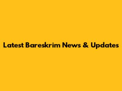 Latest Bareskrim News & Updates