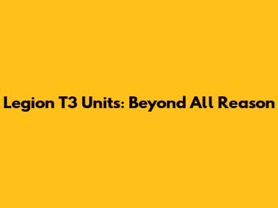 Legion T3 Units: Beyond All Reason