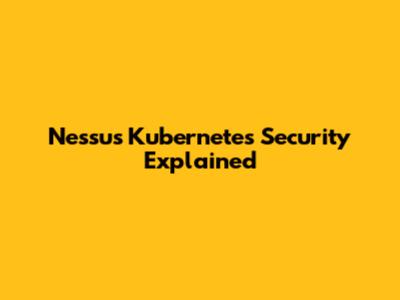 Nessus Kubernetes Security Explained