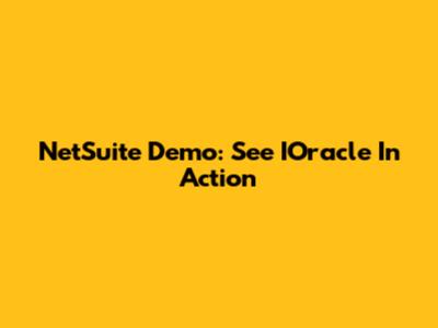 NetSuite Demo: See IOracle In Action