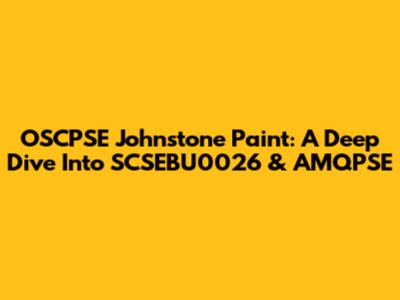 OSCPSE Johnstone Paint: A Deep Dive Into SCSEBU0026 & AMQPSE