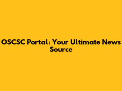 OSCSC Portal: Your Ultimate News Source