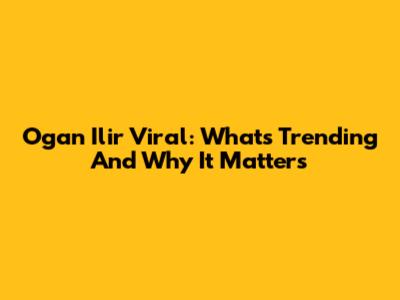 Ogan Ilir Viral: What's Trending And Why It Matters