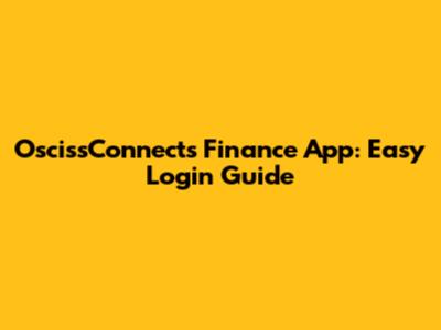 OscissConnects Finance App: Easy Login Guide