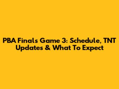 PBA Finals Game 3: Schedule, TNT Updates & What To Expect