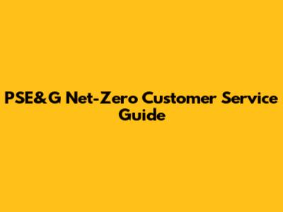 PSE&G Net-Zero Customer Service Guide