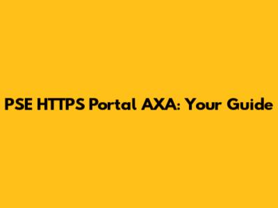 PSE HTTPS Portal AXA: Your Guide