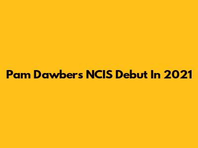 Pam Dawber's NCIS Debut In 2021