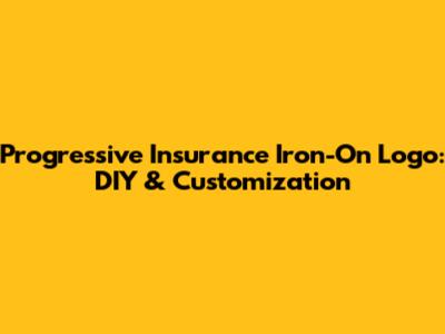Progressive Insurance Iron-On Logo: DIY & Customization