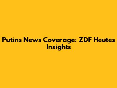 Putin's News Coverage: ZDF Heute's Insights