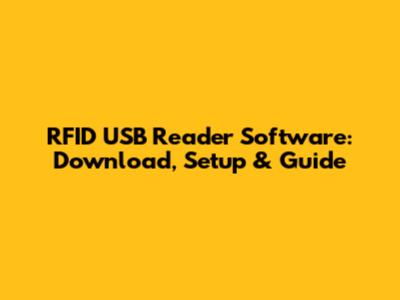 RFID USB Reader Software: Download, Setup & Guide
