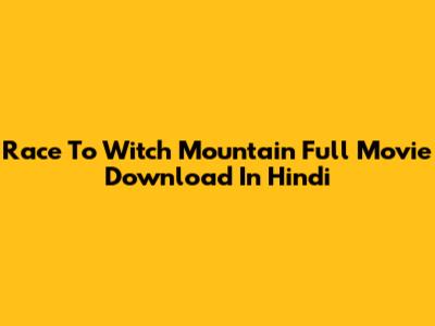 Race To Witch Mountain Full Movie Download In Hindi