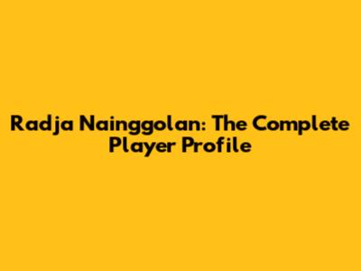 Radja Nainggolan: The Complete Player Profile
