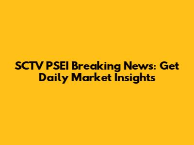 SCTV PSEI Breaking News: Get Daily Market Insights