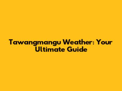 Tawangmangu Weather: Your Ultimate Guide