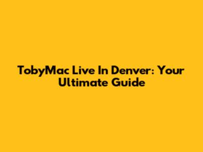TobyMac Live In Denver: Your Ultimate Guide