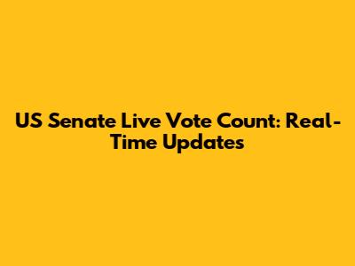 US Senate Live Vote Count: Real-Time Updates
