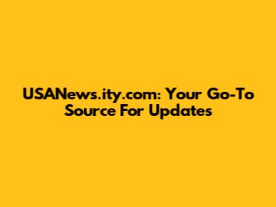 USANews.ity.com: Your Go-To Source For Updates
