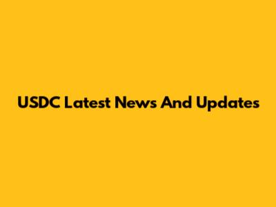 USDC Latest News And Updates