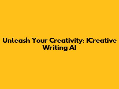 Unleash Your Creativity: ICreative Writing AI
