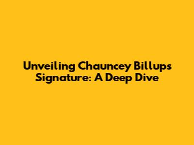 Unveiling Chauncey Billups' Signature: A Deep Dive