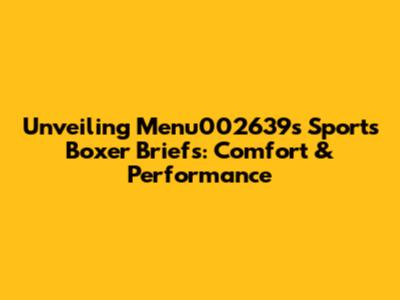 Unveiling Menu002639's Sports Boxer Briefs: Comfort & Performance