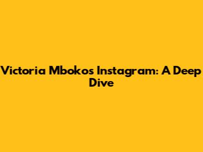 Victoria Mboko's Instagram: A Deep Dive