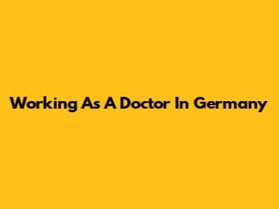 Working As A Doctor In Germany