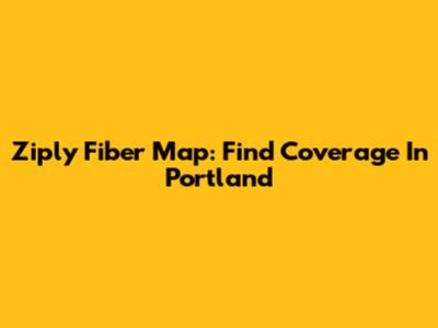 Ziply Fiber Map: Find Coverage In Portland