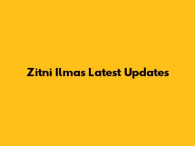 Zitni Ilma's Latest Updates